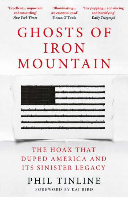 Ghosts of Iron Mountain : The Hoax that Duped America and its Sinister Legacy - 9781035903856