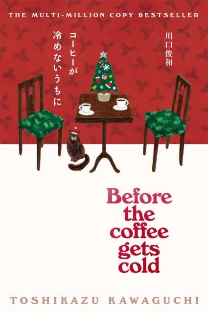 Before the Coffee Gets Cold : The beautiful festive edition - 9781037416095