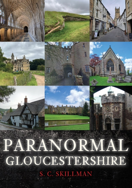 Paranormal Gloucestershire - 9781398122802
