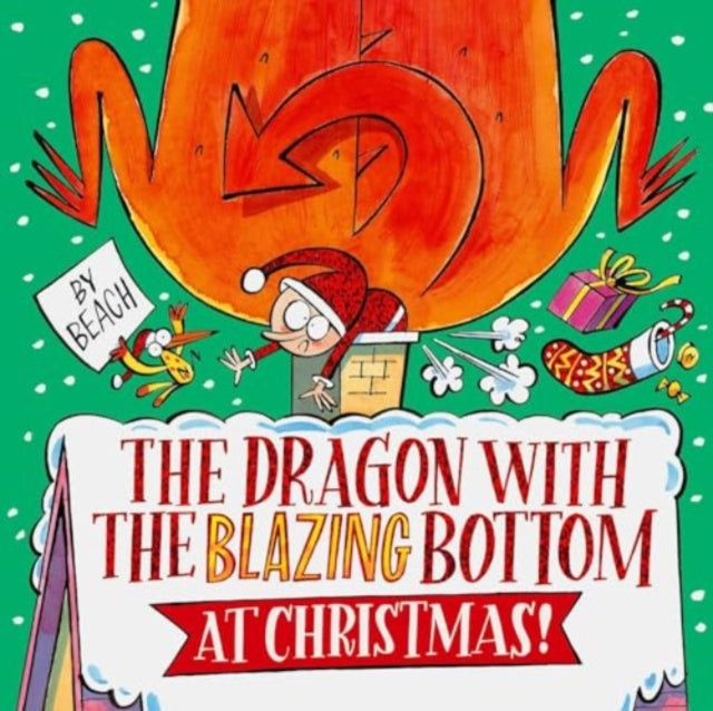 The Dragon with the Blazing Bottom at Christmas - 9781398518438