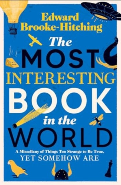 The Most Interesting Book in the World - 9781398532373