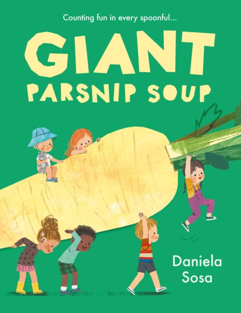 Giant Parsnip Soup - 9781398544413