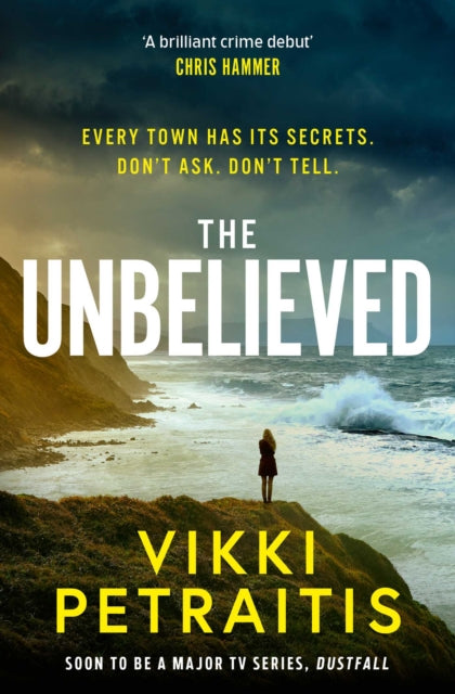 The Unbelieved : 'A brilliant crime debut' CHRIS HAMMER - 9781398557208