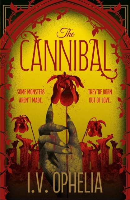 The Cannibal : the explosive finale to The Poisoner trilogy Volume 3 - 9781398562189