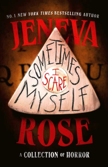 Sometimes I Scare Myself : Three chilling stories from #1 bestselling thriller author Jeneva Rose - 9781398568891