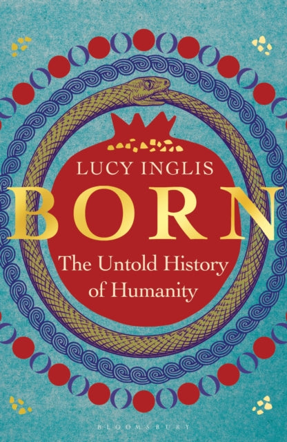 Born : The Untold History of Humanity - 9781399414418