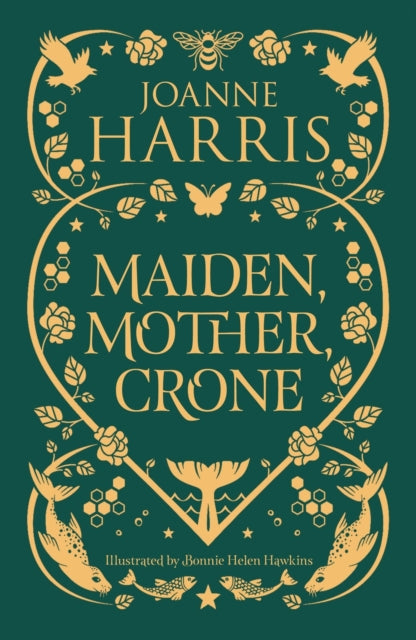 Maiden, Mother, Crone : A Collection - 9781399614016