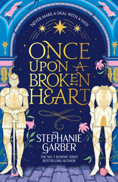 Once Upon a Broken Heart : Discover the global bestselling fairytale sensation from the author of Caraval - 9781399633871