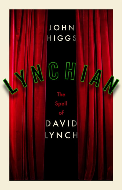 Lynchian : The Spell of David Lynch - 9781399637312