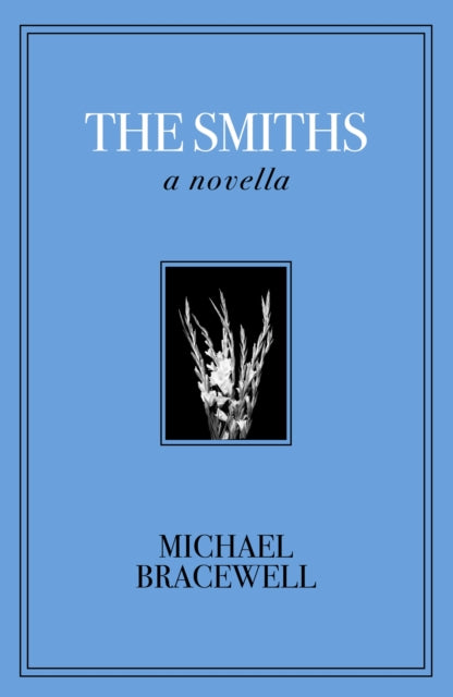 The Smiths : A Novella - 9781399638609
