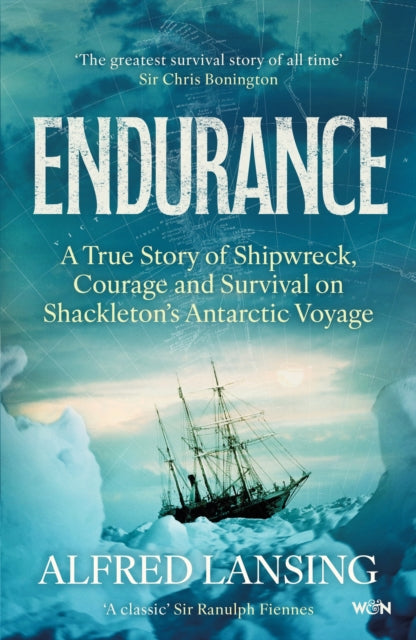Endurance : A True Story of Shipwreck, Courage and Survival on Shackleton's Antarctic Voyage - 9781399642736