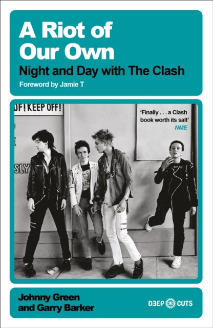 A Riot of Our Own : Night and Day with The Clash - 9781399643757