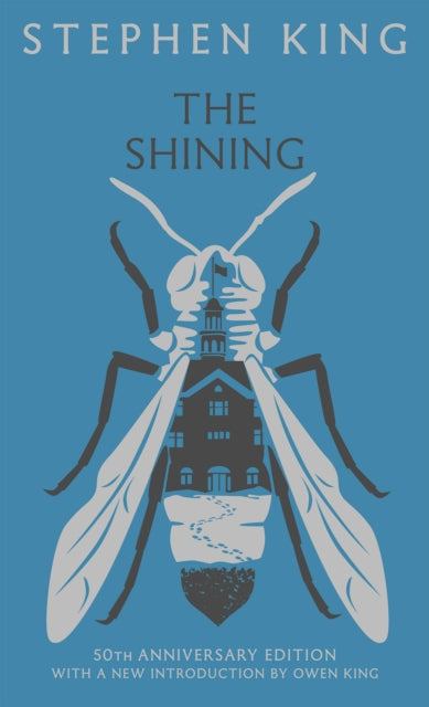 The Shining : 50th Anniversary CLASSIC EDITION with a new introduction from Owen King - 9781399765947