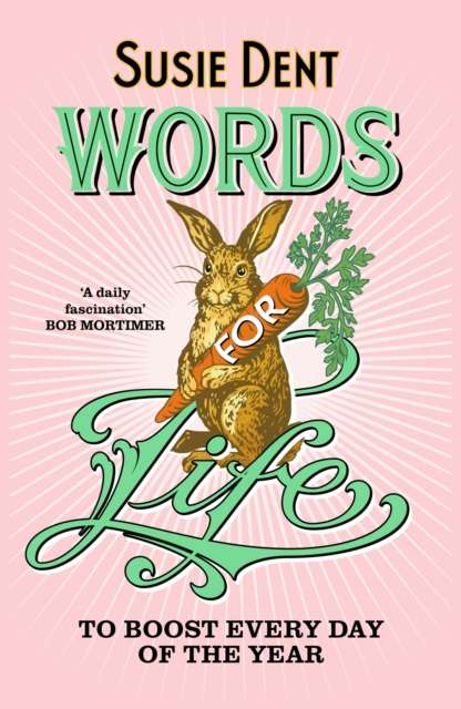 Words for Life : To Boost Every Day of the Year - 9781399820660