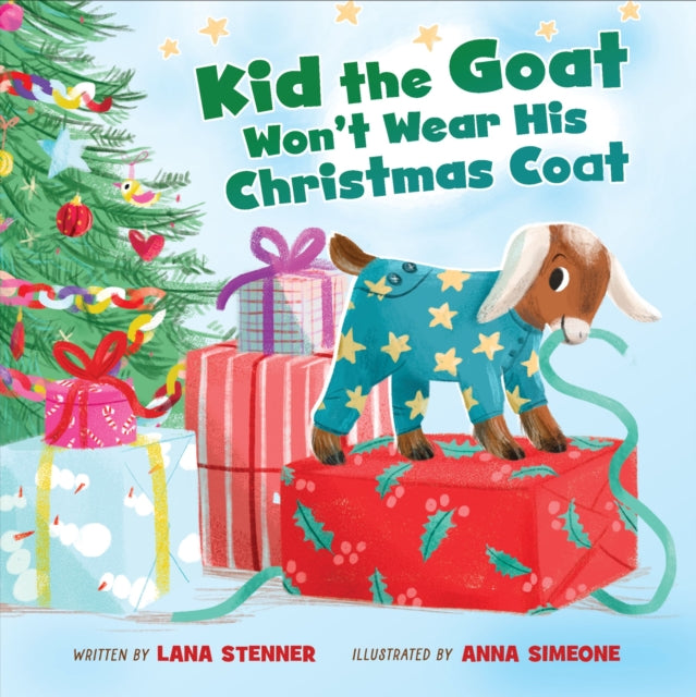 Kid the Goat Won't Wear His Christmas Coat - 9781400254019
