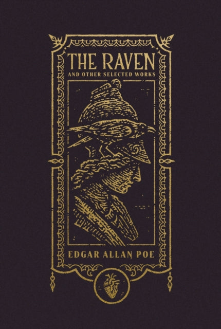 The Raven and Other Selected Works (The Gothic Chronicles Collection) - 9781400344178