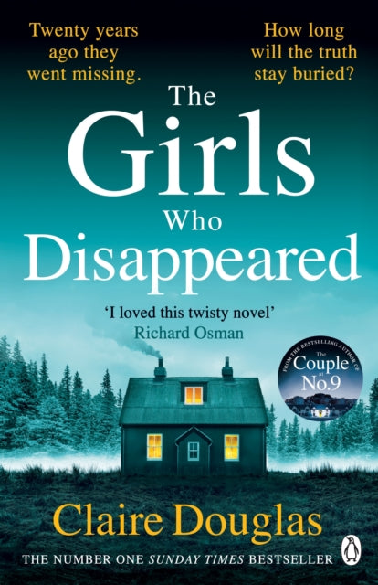 The Girls Who Disappeared : ‘I loved this twisty novel’ Richard Osman - 9781405951180
