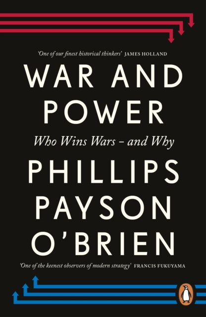 War and Power : Who Wins Wars — and Why - 9781405975612