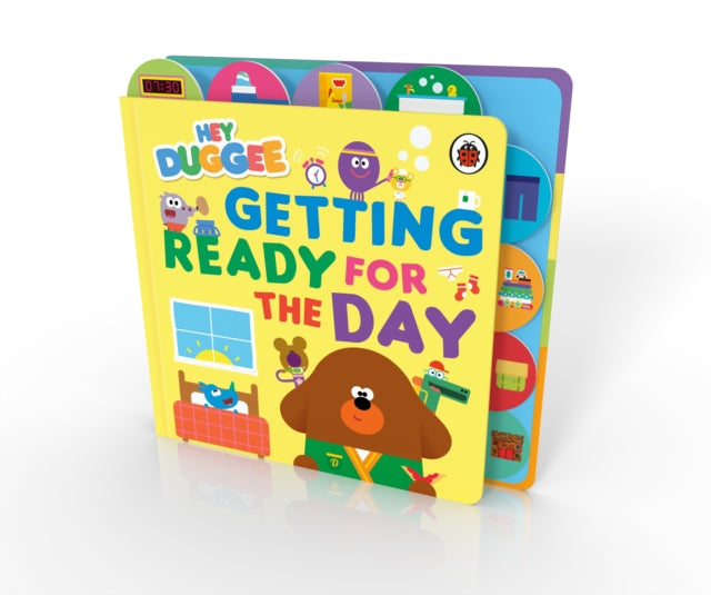 Hey Duggee: Getting Ready for the Day - 9781405981262