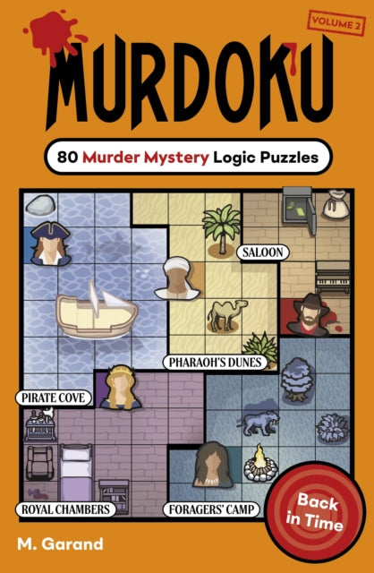Murdoku Volume 2: Back In Time : 80 Murder Mystery Logic Puzzles - 9781405995887