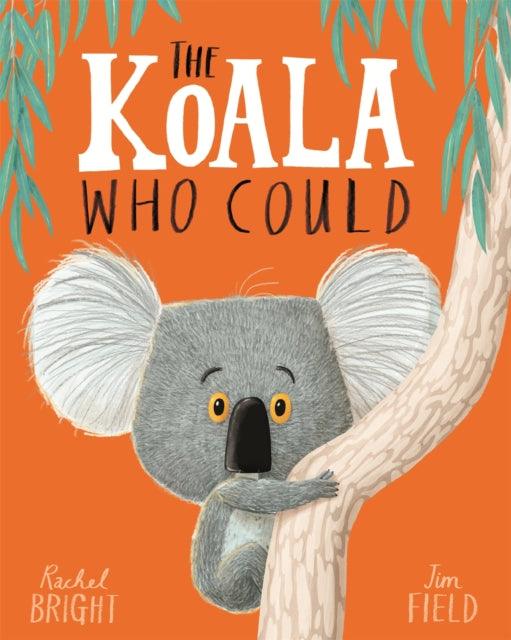 The Koala Who Could - 9781408331644