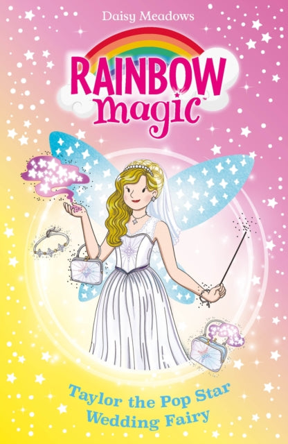 Rainbow Magic: Taylor the Pop Star Wedding Fairy - 9781408378731
