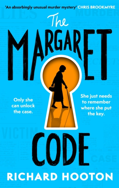 The Margaret Code : Meet the detective duo you'll never forget in this compulsive and charming debut crime novel - 9781408731055
