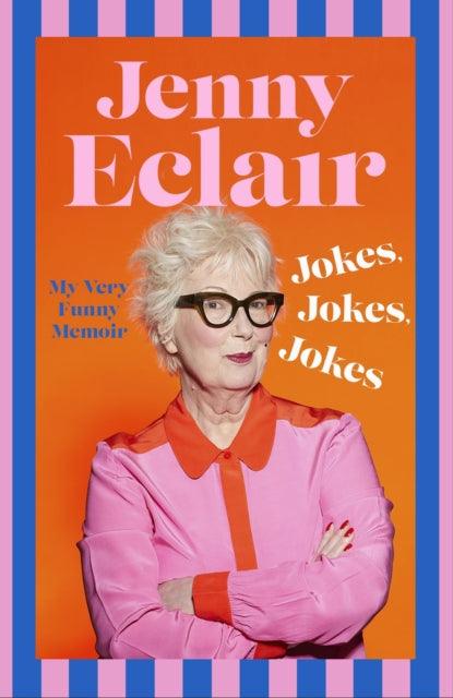 Jokes, Jokes, Jokes : My Very Funny Memoir - 9781408732052