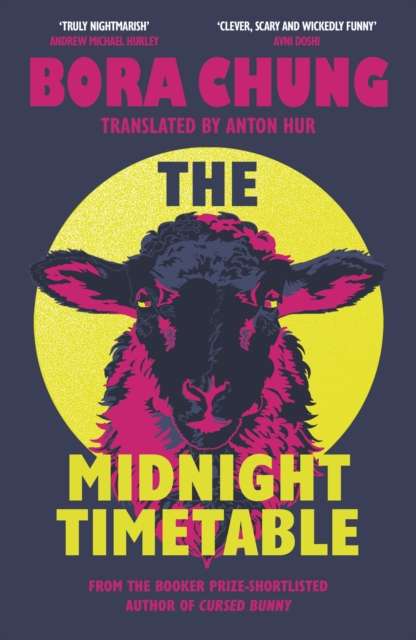The Midnight Timetable : From the International Booker Prize-shortlisted author of Cursed Bunny - 9781408773130