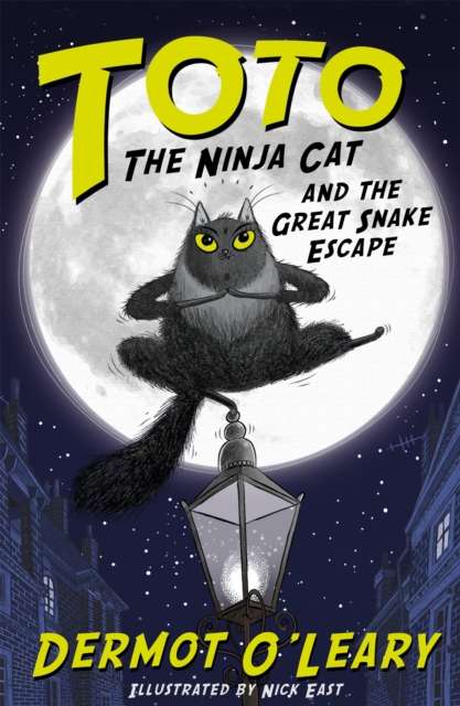 Toto the Ninja Cat and the Great Snake Escape : Book 1 - Funny and action-packed animal adventures with hilarious illustrations for kids aged 7-10 - 9781444939453