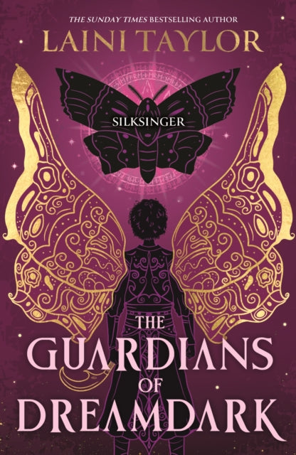 The Guardians of Dreamdark: Silksinger : Sequel to the thrilling faerie fantasy from the author of Daughter of Smoke and Bone - 9781444951097
