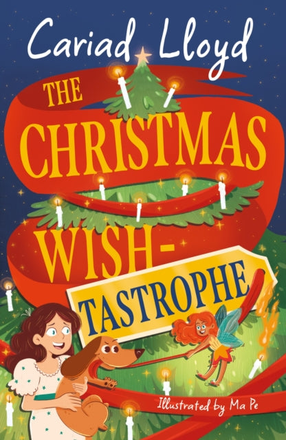 The Christmas Wish-tastrophe : A magical festive adventure to entertain the whole family! - 9781444971484