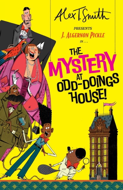 J. Algernon Pickle in The Mystery at Odd-Doings House - 9781444985672