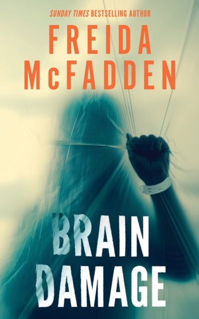 Brain Damage : A Page-Turning Psychological Thriller from the Bestselling Author of The Housemaid - 9781464298547