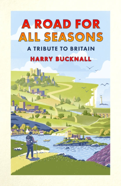 A Road for All Seasons : A Tribute to Britain - 9781472126924