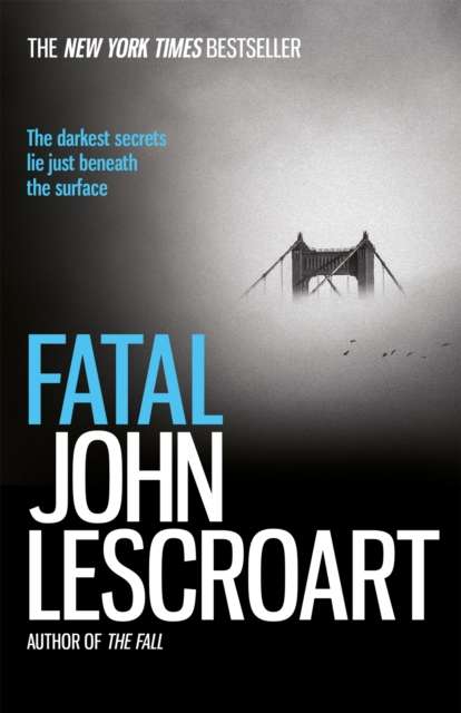 Fatal : A captivating thriller of a love affair that turns deadly - 9781472230904