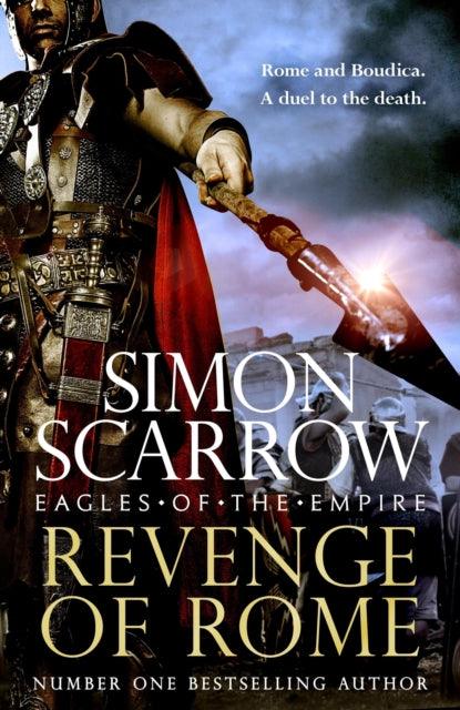 Revenge of Rome (Eagles of the Empire 23) : The thrilling new Eagles of the Empire novel - Macro and Cato return! - 9781472287175