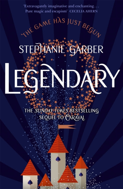 Legendary : The magical Sunday Times bestselling sequel to Caraval - 9781473629202