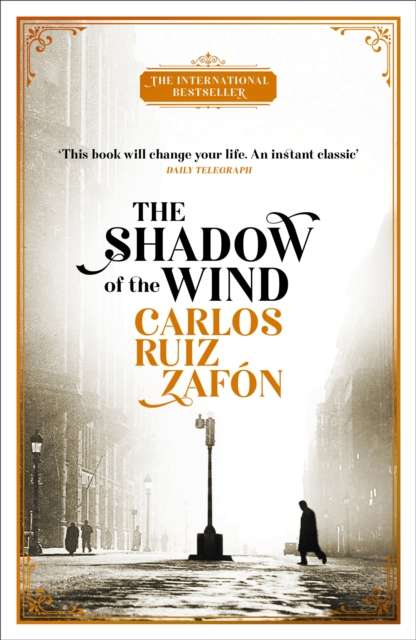 The Shadow of the Wind : The Cemetery of Forgotten Books 1 - 9781474609883