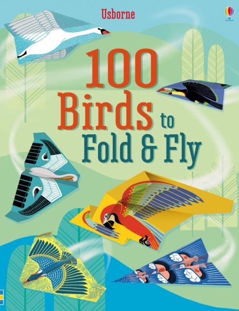 100 Birds to fold and fly - 9781474922555