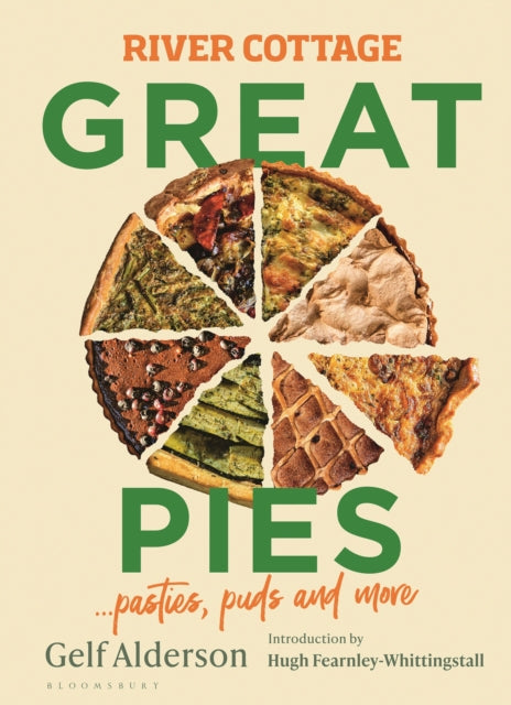 River Cottage Great Pies : pasties, puds and more - 9781526639172