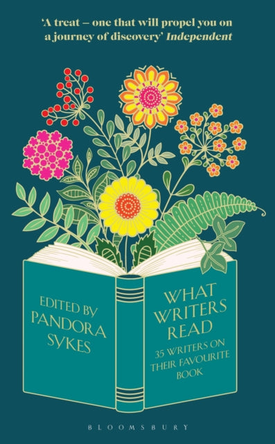 What Writers Read : 35 Writers on their Favourite Book - 9781526657497