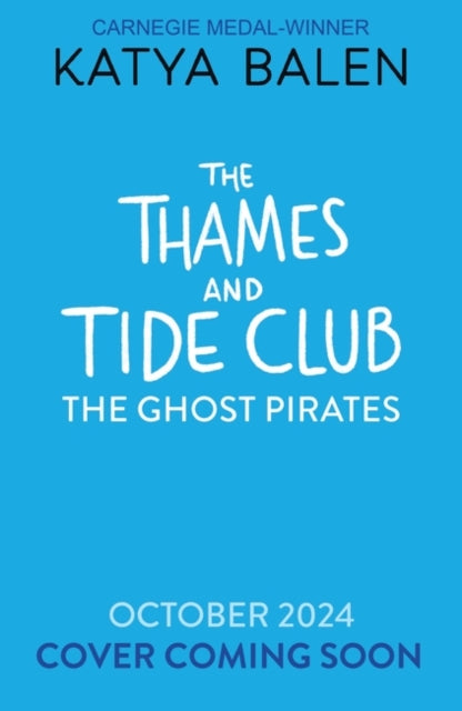 The Thames and Tide Club: The Ghost Pirates - 9781526675866