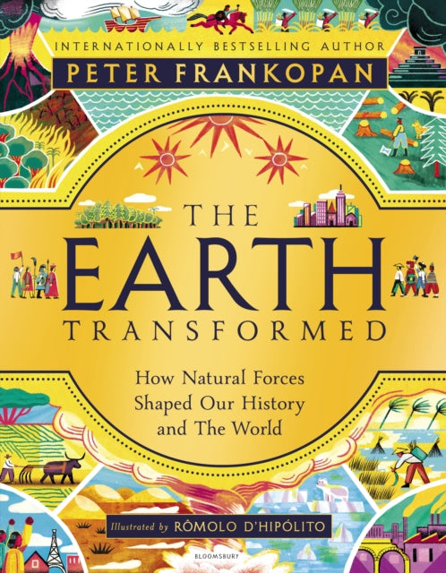 The Earth Transformed - Illustrated Edition - 9781526677129