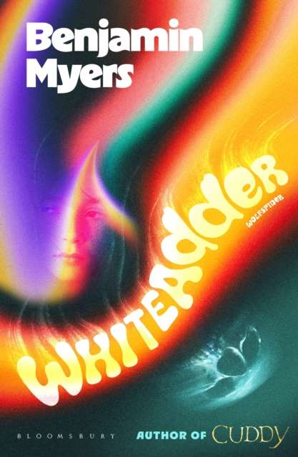 Whiteadder/Wolfspider : From the prize-winning author of THE GALLOWS POLE and CUDDY - 9781526694645
