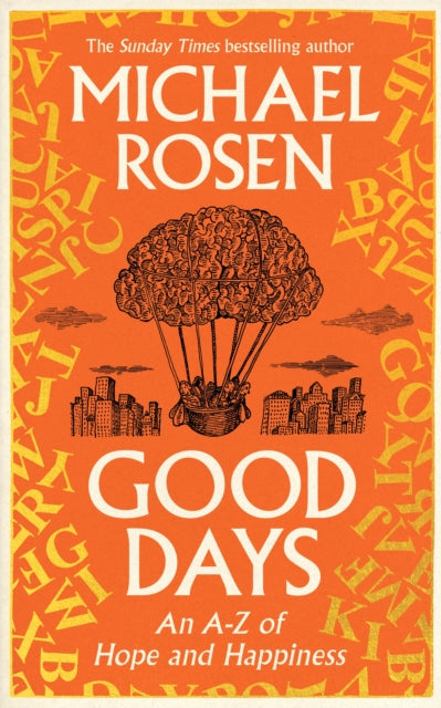 Good Days : An A-Z of Hope and Happiness - 9781529148923