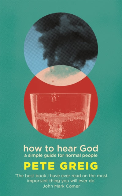 How to Hear God : A Simple Guide for Normal People - 9781529377989