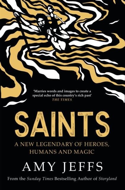 Saints : A new legendary of heroes, humans and magic - 9781529416619