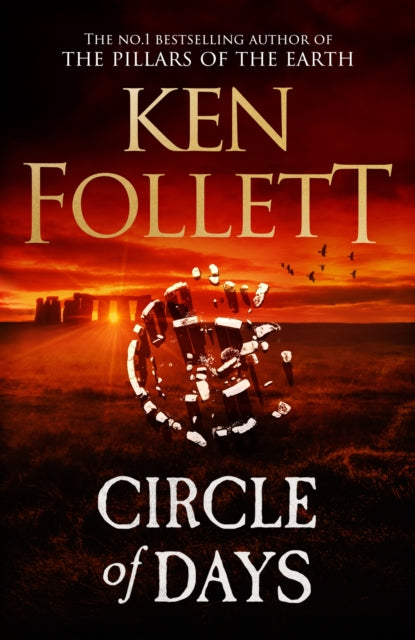 Circle of Days : The epic new novel from the No. 1 bestselling author of The Pillars of the Earth - 9781529442342
