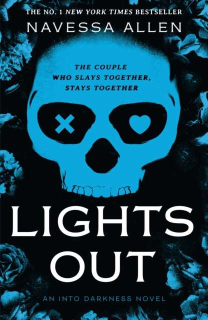 Lights Out : Book 1 of the multi-million copy bestselling Into Darkness series from viral TikTok sensation Navessa Allen - 9781529442397
